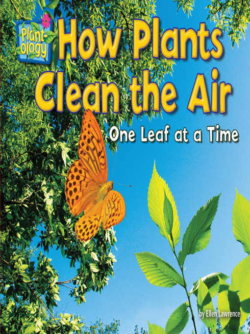 Title details for How Plants Clean the Air by Ellen Lawrence - Available